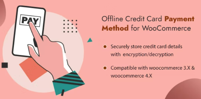 Offline Credit Card Payment Method for WooCommerce